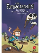 FUTBOLISIMOS /15 EL MISTERIO DE LAS 101 CALAVERAS