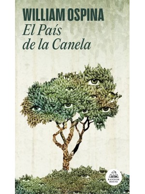 PAÍS DE LA CANELA, EL (TRILOGÍA SOBRE LA CONQUISTA DEL NUEVO MUNDO 2)