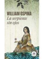 SERPIENTE SIN OJOS, LA (TRILOGÍA SOBRE LA CONQUISTA DEL NUEVO MUNDO 3)