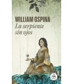 SERPIENTE SIN OJOS, LA (TRILOGÍA SOBRE LA CONQUISTA DEL NUEVO MUNDO 3)