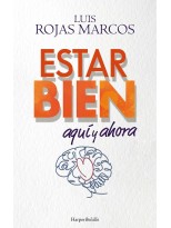 ESTAR BIEN AQUÍ Y AHORA