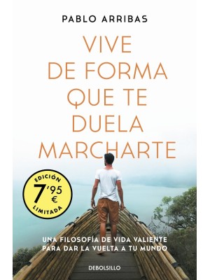 VIVE DE FORMA QUE TE DUELA MARCHARTE (CAMPAÑA EDICIÓN LIMITADA)