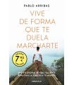 VIVE DE FORMA QUE TE DUELA MARCHARTE (CAMPAÑA EDICIÓN LIMITADA)