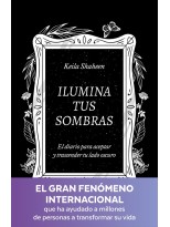 ILUMINA TUS SOMBRAS. EL DIARIO PARA ACEPTAR Y TRASCENDER TU LADO OSCURO