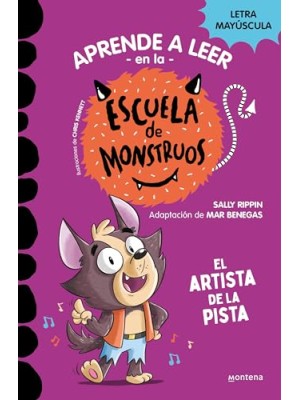 APRENDER A LEER EN LA ESCUELA DE MONSTRUOS 13 EL ARTISTA DE LA PISTA