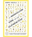 MARAVILLOSA VIDA DE LOS ELEMENTOS, LA