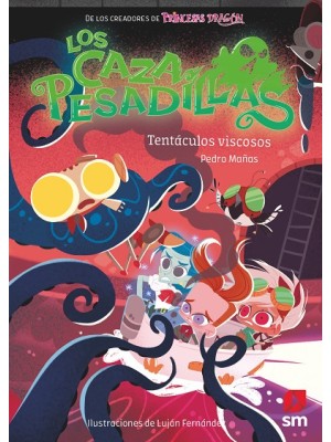 CAZA PESADILLAS /04 TENTACULOS VISCOSOS