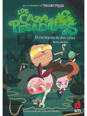 CAZA PESADILLAS /03 EL ESCORPION DE DOS COLAS