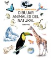 GUÍA DE CAMPO PARA DIBUJAR ANIMALES DEL NATURAL
