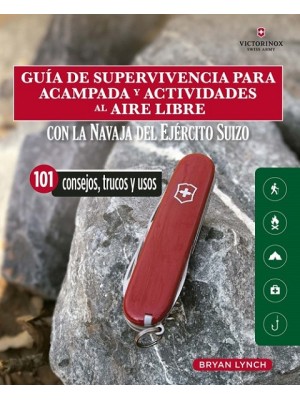 GUÍA DE SUPERVIVENCIA PARA ACAMPADA Y ACTIVIDADES AL AIRE LIBRE