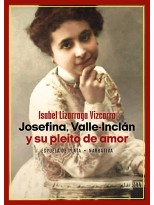JOSEFINA, VALLE-INCLÁN Y SU PLEITO DE AMOR