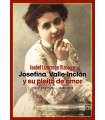 JOSEFINA, VALLE-INCLÁN Y SU PLEITO DE AMOR