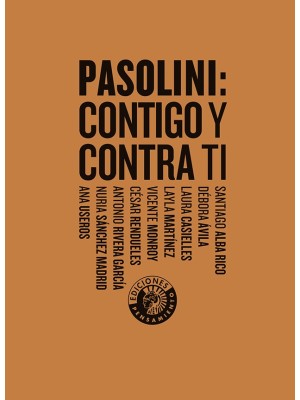 PASOLINI: CONTIGO Y CONTRA TI