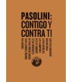 PASOLINI: CONTIGO Y CONTRA TI