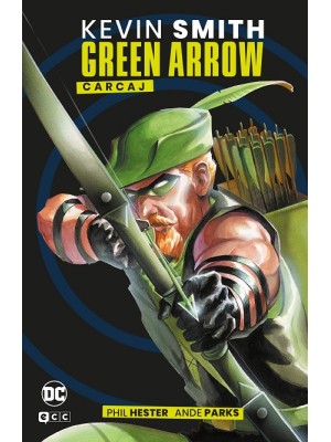 GREEN ARROW: CARCAJ (GRANDES NOVELAS GRÁFICAS DE DC)