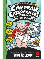 CAPITAN CALZONCILLOS /02 Y EL ATAQUE DE LOS RETRETES PARLANTES