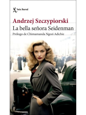 BELLA SEÑORA SEIDENMAN, LA