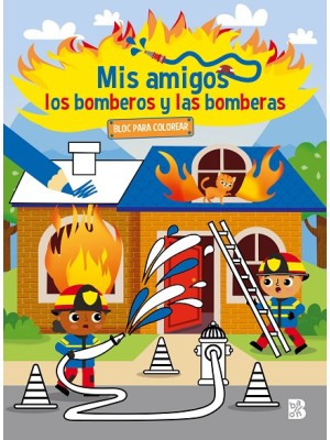 MIS AMIGOS LOS BOMBEROS Y LAS BOMBERAS-BLOC PARA COLOREAR