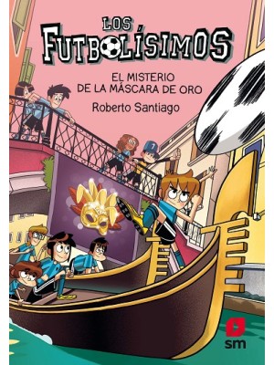 FUTBOLISIMOS /20 EL MISTERIO DE LA MASCARA DE ORO