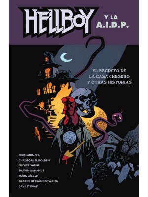 HELLBOY 29 HELLBOY Y LA AIDP. EL SECRETO DE LA CASA CHESBRO Y OTRAS HISTORIAS