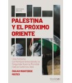 PALESTINA Y EL PRÓXIMO ORIENTE