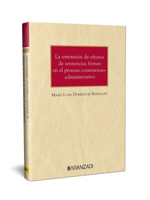 EXTENSIÓN DE EFECTOS DE SENTENCIAS FIRMES EN EL PROCESO CONTENCIOSO-ADMINISTR