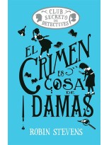 CRIMEN ES COSA DE DAMAS (COZY MYSTERY JUVENIL)