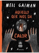 AQUELLO QUE NOS DA CALOR