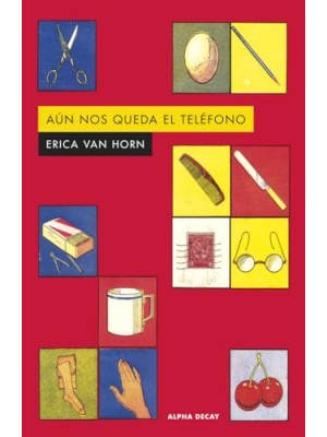 AUN NOS QUEDA EL TELEFONO