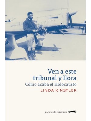 VEN A ESTE TRIBUNAL Y LLORA