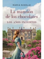MANSION DE LOS CHOCOLATES, LA AÑOS INCIERTOS