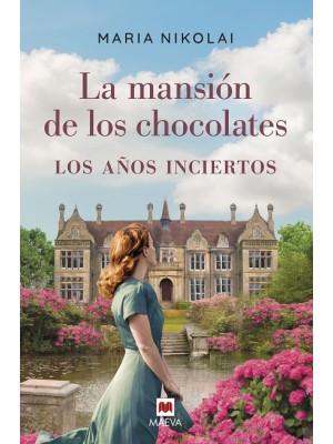 MANSION DE LOS CHOCOLATES, LA AÑOS INCIERTOS
