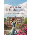 MANSION DE LOS CHOCOLATES, LA AÑOS INCIERTOS