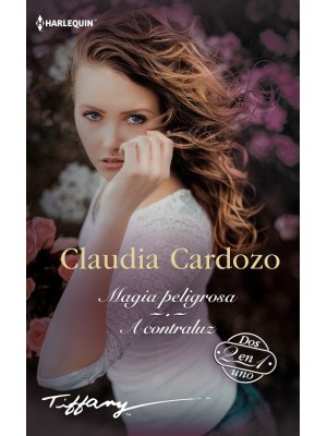 MAGIA PELIGROSA. A CONTRALUZ