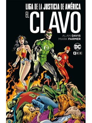 LIGA DE LA JUSTICIA: EL CLAVO (GRANDES NOVELAS GRÁFICAS DE DC)