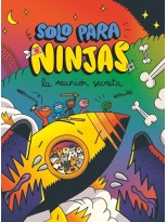 SOLO PARA NINJAS /7 LA REUNIÓN SECRETA