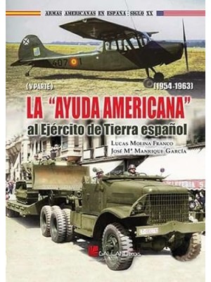 AYUDA AMERICANA AL EJERCITO DE TIERRA ESPAÑOL (1954-1963) PARTE 5