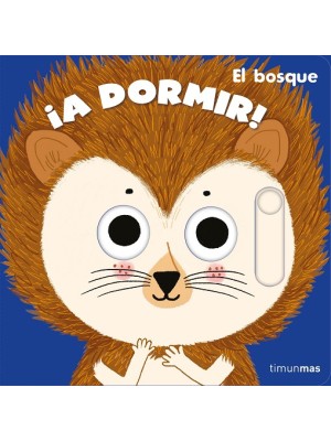A DORMIR! EL BOSQUE