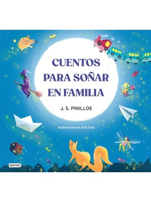 CUENTOS PARA SOÑAR EN FAMILIA
