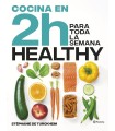 COCINA HEALTHY EN 2 HORAS PARA TODA LA SEMANA