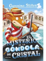 GERONIMO STILTON /96 EL MISTERIO DE LA GÓNDOLA DE CRISTAL