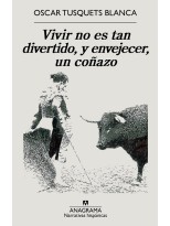 VIVIR NO ES TAN DIVERTIDO Y ENVEJECER, UN COÑAZO