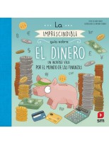 IMPRESCINDIBLE GUÍA SOBRE EL DINERO, LA