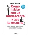 CÓMO HABLAR CON UN ADOLESCENTE Y QUE TE ESCUCHE