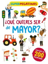 QUÉ QUIERES SER DE MAYOR?