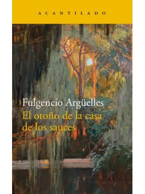 OTOÑO DE LA CASA DE LOS SAUCES, EL