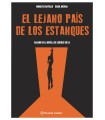 LEJANO PAÍS DE LOS ESTANQUES, EL (NOVELA GRÁFICA)