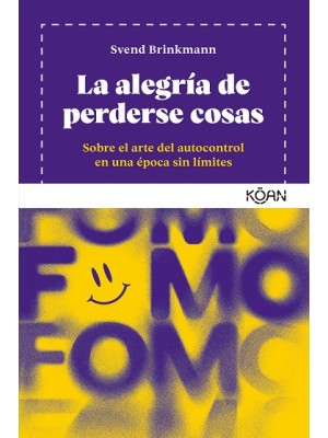 ALEGRÍA DE PERDERSE COSAS, LA