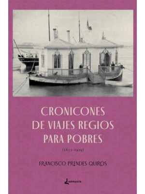 CRONICONES DE VIAJES REGIOS PARA POBRES