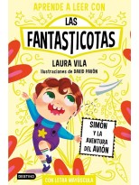APRENDE A LEER CON LAS FANTASTICOTAS 6 SIMÓN Y LA AVENTURA DEL AVIÓN